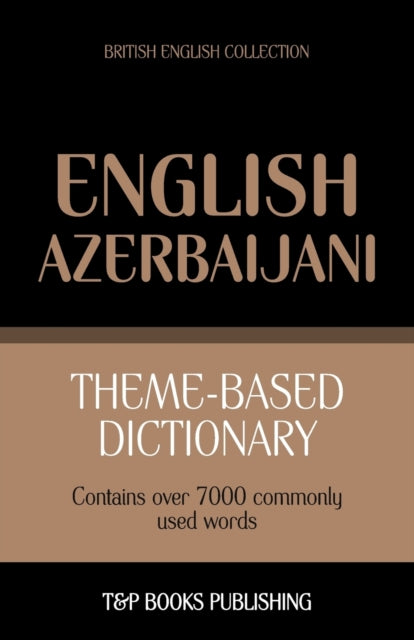 aranov - me-based dictionary British English-Azerbaijani - 7000 words