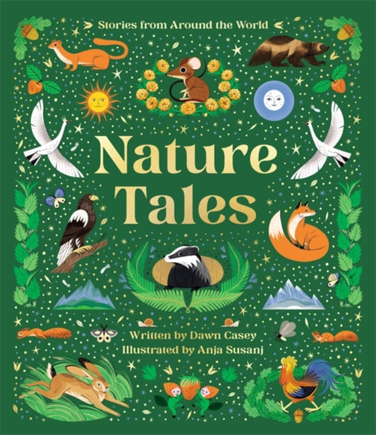 Dawn Casey - Nature Tales : An Anthology of Seasonal Stories from Arou