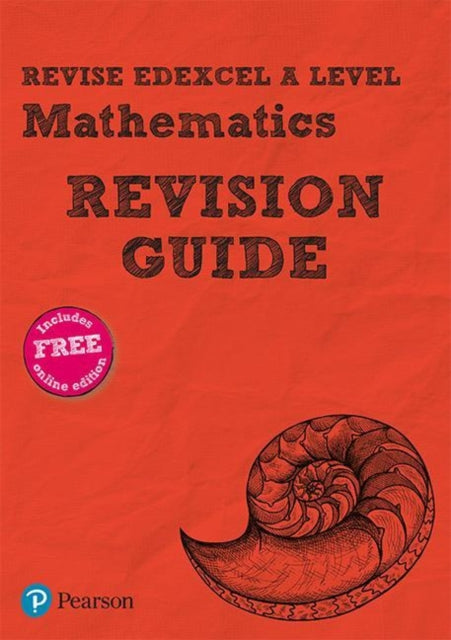 Harry Smith - Revise Edexcel A level Mathematics Revision Guide : incl