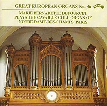 Various Composers - Marie Bernadette Dufourcet Plays the Cavaille-Coll
