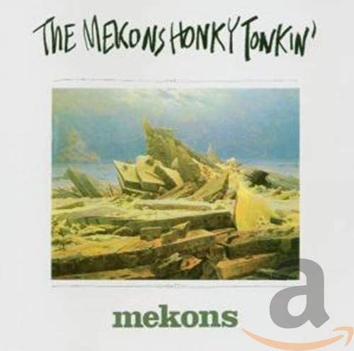 MEKONS - HONKY TONKIN' - CD