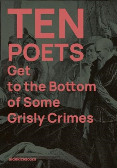 Ten Poets Get to the Bottom of Some Grisly Crimes - New Paperback