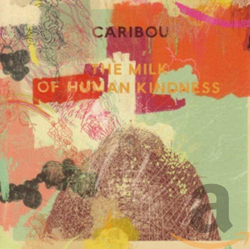 Caribou - Milk Of Human Kindness - New CD