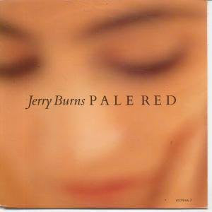 Jerry Burns - Pale Red - Used Vinyl Record 7"
