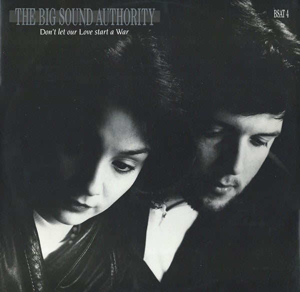 Big Sound Authority - Don't Let Our Love Start A War - Used Vinyl Recor