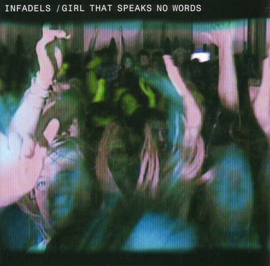 Infadels - Girl That Speaks No Words - Used Vinyl Record 7"