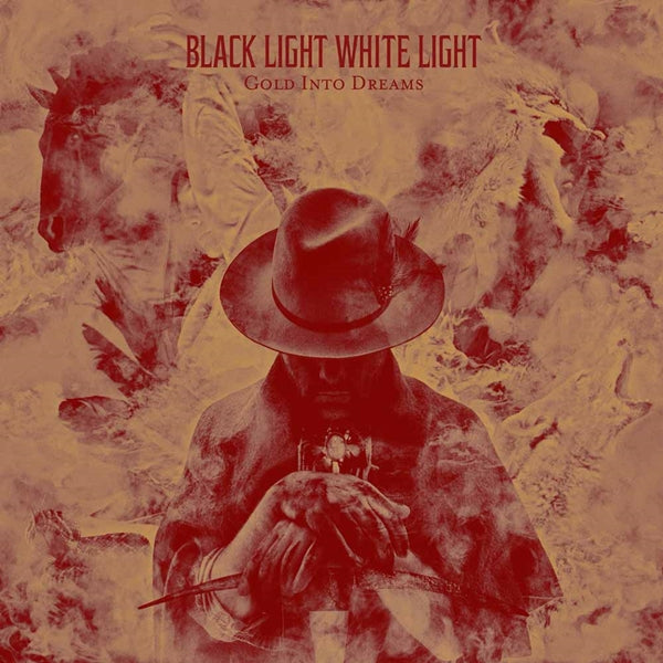 BLACK LIGHT WHITE LI - GOLD INTO DREAMS - CD