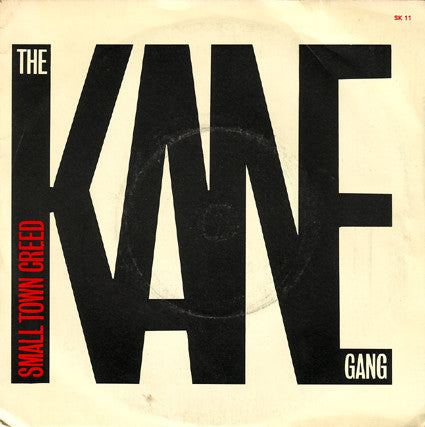 Kane Gang - Small Town Creed - Used Vinyl Record 7"