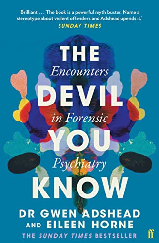 Eileen Horne - Devil You Know : Encounters in Forensic Psychiatry - Pa