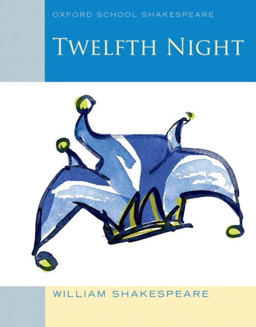 William Shakespeare - Oxford School Shakespeare: Twelfth Night - Paper