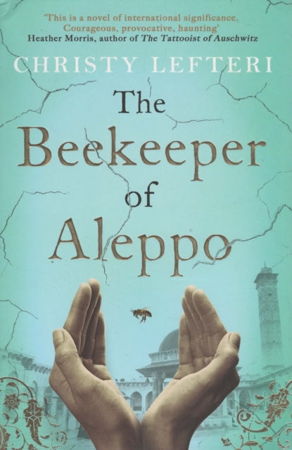 Christy Lefteri - Beekeeper of Aleppo - New Paperback