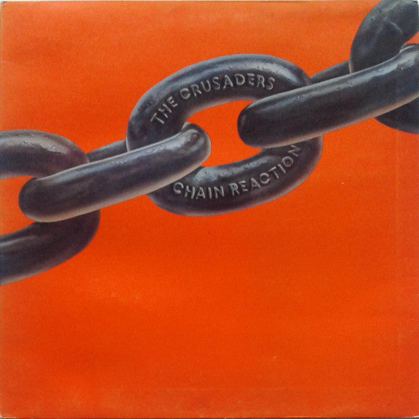 Crusaders - Chain Reaction - Used Vinyl Record