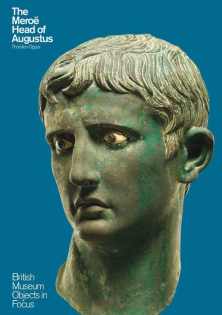 Thorsten Opper - Meroe Head of Augustus - New Paperback