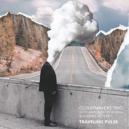 CLOUDMAKERS TRIO - TRAVELING PULSE - Vinyl Record