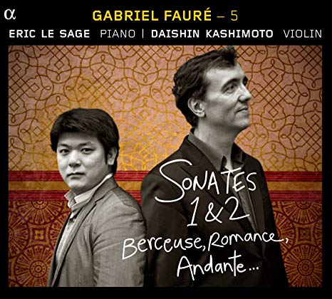Gabriel Faure - Gabriel Faur – 5 · Sonates 1 & 2, Berceuse, Romance,