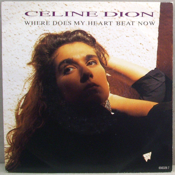 Celine Dion - Where Does My Heart Beat Now - Used Vinyl Record 7"