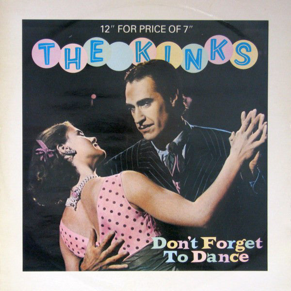 Kinks - Don't Forget To Dance - Used Vinyl Record 12"