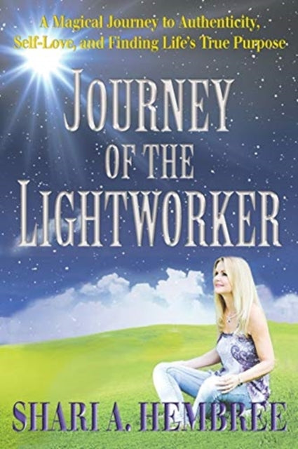 Hembr - Journey of the Lightworker  A Magical Journey to Authenticity,