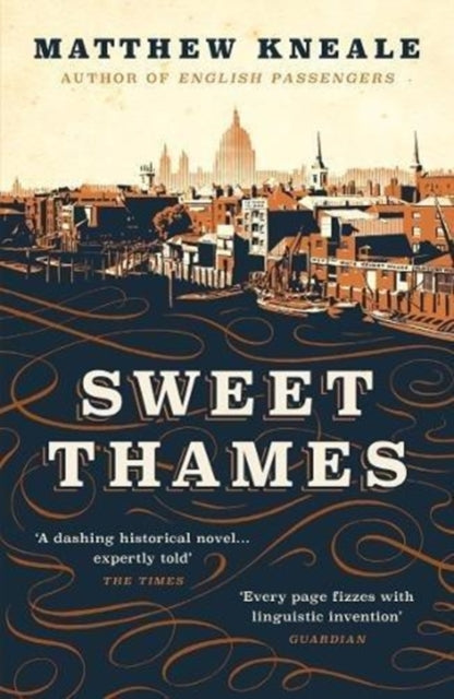 Matthew Kneale - Sweet Thames - Paperback