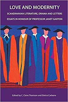 Love and Modernity : Scandinavian Literature, Drama and Letters - Pape