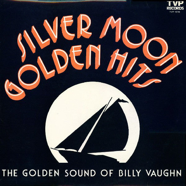 Billy Vaughn - Silver Moon Golden Hits (The Golden Sound Of ) - Used