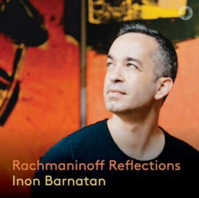 INON BARNATAN - RACHMANINOFF REFLECTIONS - CD
