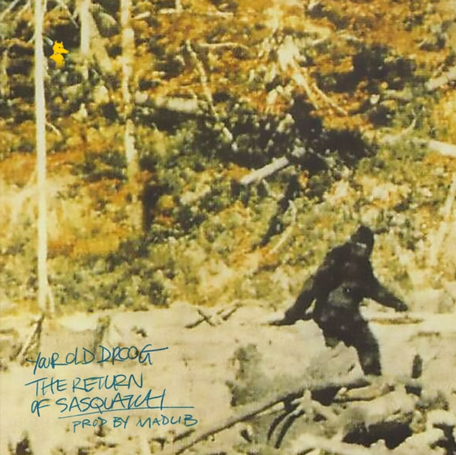 Your Old Droog - Return of Sasquatch - Vinyl Record 7"