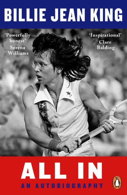 Billie Jean King - All In : The Autobiography of  Billie Jean King - N