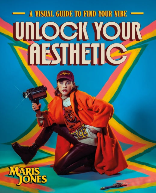 Author Maris Jones - Unlock Your Aesthetic : A Visual Guide to Find Yo
