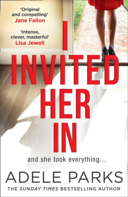 Adele Parks - I Invited Her In - New Paperback
