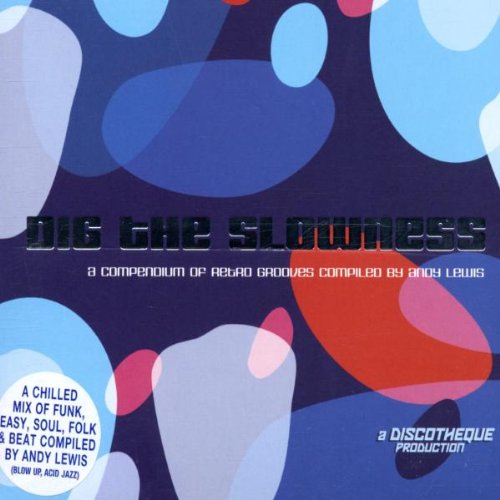 DIG THE SLOWNESS-V/A - CD