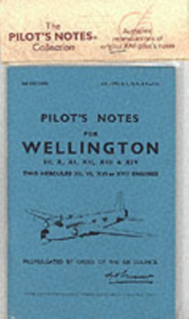 Air Ministry Pilot&#39;s Notes : Vickers Armstrong Wellington III, X,