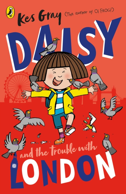 Kes Gray - Daisy and the Trouble With London - Paperback