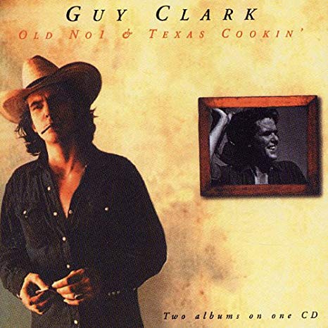 Guy Clark - Old No1 & Texas Cookin' - CD