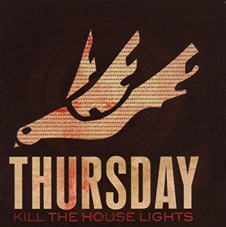 Thursday - Kill The House Lights - CD