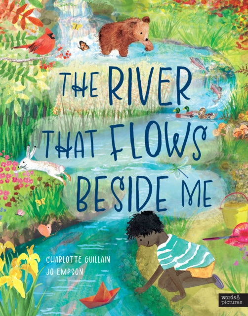 Charlotte Guillain - River That Flows Beside Me - Hardback