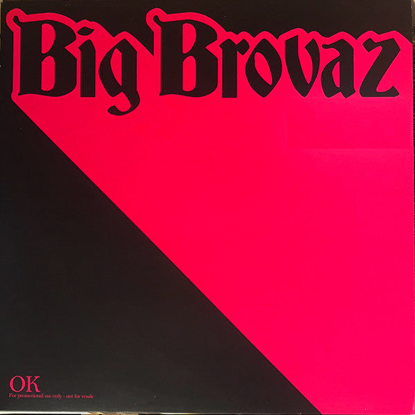 Big Brovaz - OK - Used Vinyl Record 12"