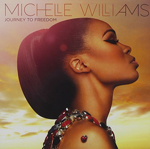 MICHELLE WILLIAMS - JOURNEY TO FREEDOM - CD2
