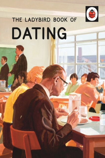 Joel Morris - Ladybird Book of Dating - Hardback
