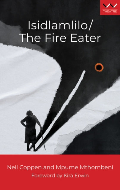 Coppen - Isidlamlilo / The Fire Eater  A play - New paperback or softb