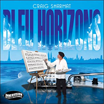CRAIG SHARMAT - BLEU HORIZONS - CD