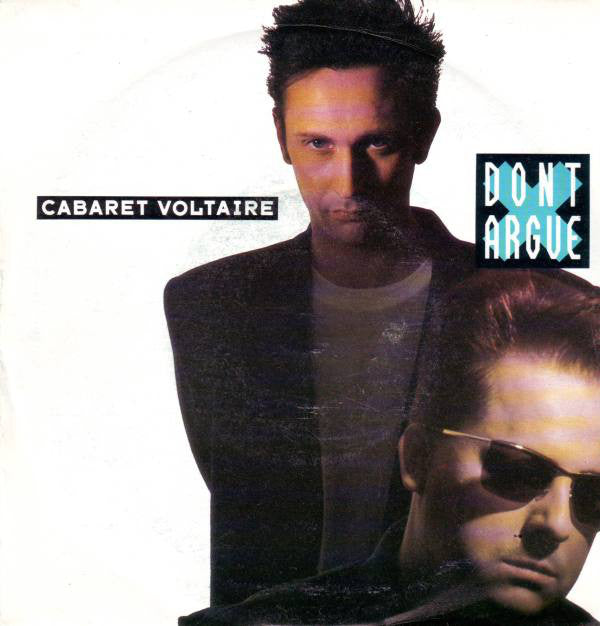 Cabaret Voltaire - Don't Argue - Used Vinyl Record 7"