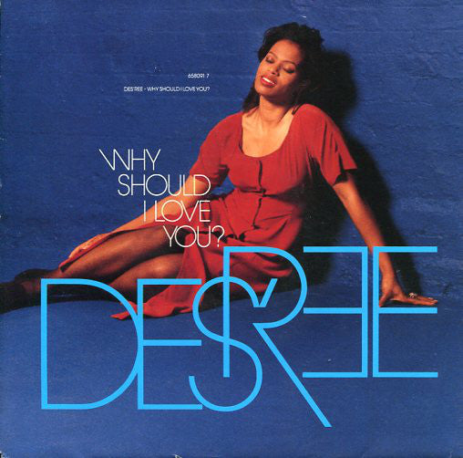 Des'ree - Why Should I Love You? - Vinyl Record 7"