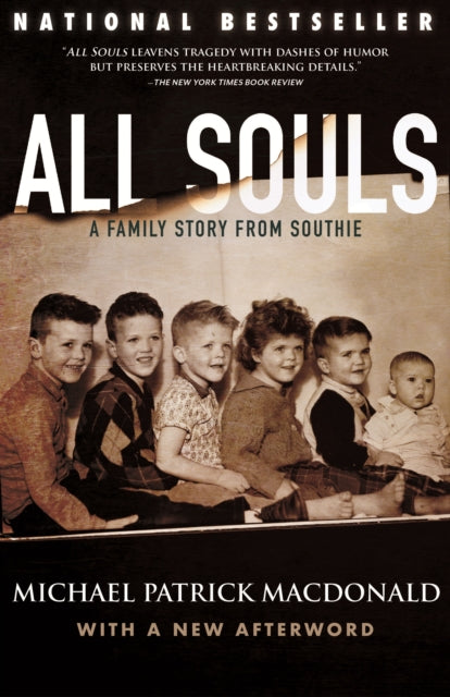 Michael Patrick MacD - All Souls : A Family Story from Southie - New P