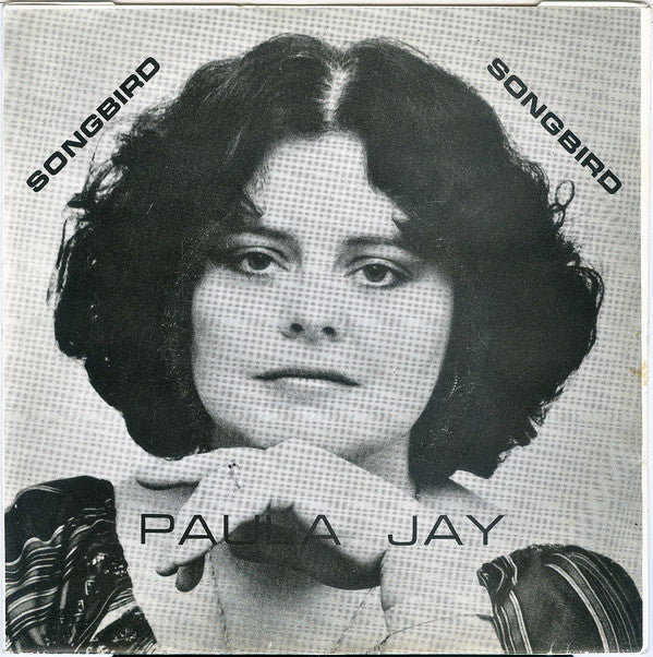 Paula Jay - Songbird - Used Vinyl Record 7"