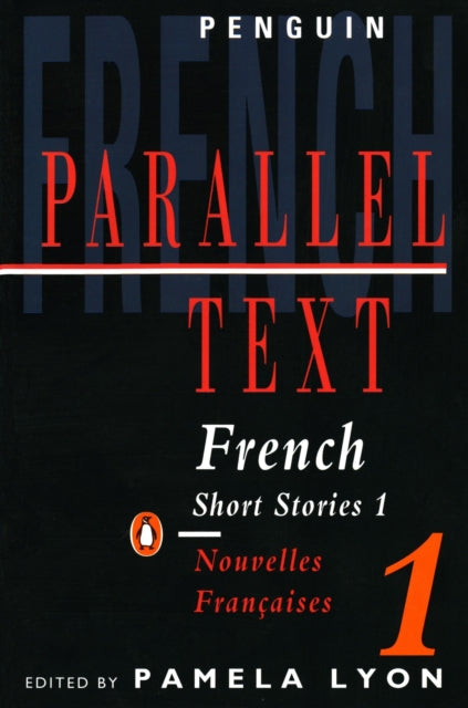 Pamela Lyon - Parallel Text: French Short Stories : Nouvelles Francais