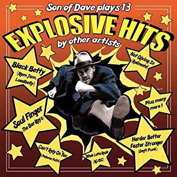 Son Of Dave - Explosive Hits - CD
