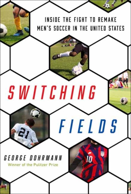 George Dohrmann - Switching Fields - Hardback