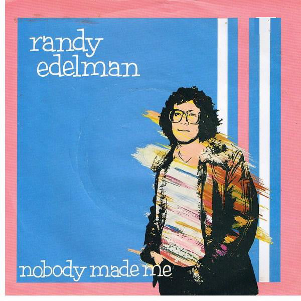 Randy Edelman - Nobody Made Me - Used Vinyl Record 7"