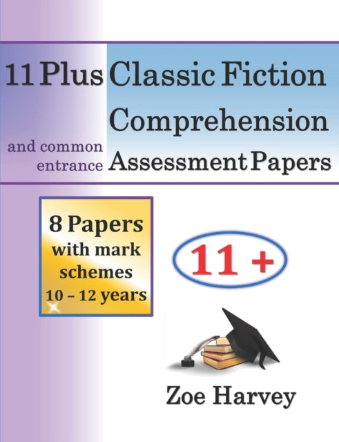 Harvey - 11 Plus Classic Fiction Comprehension Assessment Papers - New